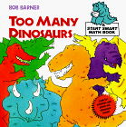 TOO MANY DINOSAURS (A Smart Start Math Book)