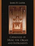 Catalogue Of Music For Organ And Instruments