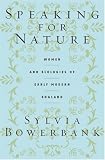 Speaking For Nature : Women And Ecologies Of Early Modern England