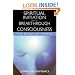 Spiritual Initiation and the Breakthrough of Consciousness: The Bond of Power