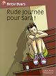 Rude journ�e pour Sara !