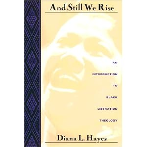 And Still We Rise: An Introduction to Black Liberation Theology