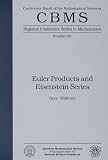 Euler Products and Eisenstein Series (Cbms Regional Conference Series in Mathematics)