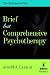 Brief But Comprehensive Psychotherapy: The Multimodal Way