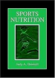 Sports Nutrition (Nutrition in Exercise & Sports Ser.)