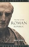 The Fall of the Roman Republic (Lancaster Pamphlets)