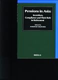 Pensions in Asia: Incentives, Compliance and Their Role in Retirement