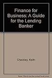 Finance for business : a guide for the lending banker