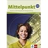 Mittelpunkt. Lehrwerk f�r Fortgeschrittene (B2,C1): Mittelpunkt C1, einb�ndig. Lehrbuch: Deutsch als Fremdsprache f�r Fortgeschrittene