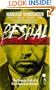 Bestial: The Savage Trail of a True American Monster