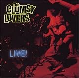 Clumsy Lovers Live an album by Clumsy Lovers