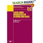 Click here to buy Laser Aided Diagnostics of Gases and Plasmas (Series on Plasma... by  K Muraoka and M Maeda.