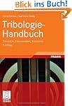 Tribologie-Handbuch: Tribometrie, Tri...
