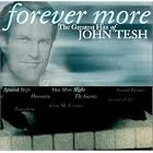 Forever More: The Greatest Hits of John Tesh by John Tesh