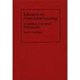 Education for Older Adult Learning: A Selected, Annotated Bibliography (Bibliographies and Indexes... by  Reva M. Greenberg