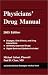 Physicians' Drug Manual, 2003 (Current Clinical Strategies)
