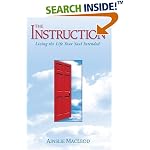 The Instruction: Living the Life Your Soul Intended