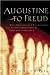 Augustine to Freud: What Theologians & Psychologists Tell Us about Human Nature--And Why It Matters