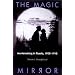 Magic Mirror: Moviemaking In Russia, 1908-1918 (Wisconsin Studies in Film)