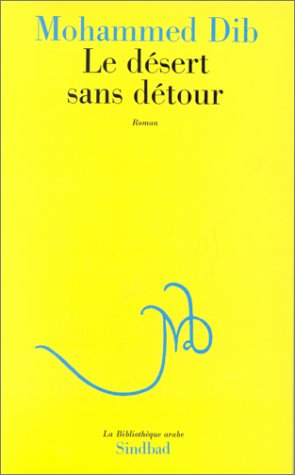 Le d�sert sans d�tour
