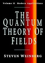 The Quantum Theory of Fields: Volume 2, Modern Applications: Modern Applications v. 2