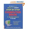 The Really, Really, Really Easy Step-by-step Computer Book 1 for Absolute Beginners of All Ages