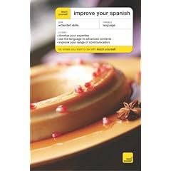 Teach Yourself: Improve Your Spanish Book/CD Pack (Teach Yourself Languages)