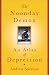 The Noonday Demon: An Atlas of Depression Book Cover
