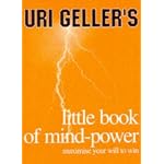 Uri Geller's Little Book of Mind-Power: Maximize Your Will to Win book cover