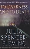 To Darkness and to Death: A Clare Fergusson/Russ Van Alstyne Mystery