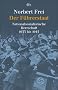 Der F�hrerstaat: Nationalsozialistische Herrschaft 1933 bis 1945