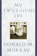 My Twice-Lived Life: A Memoir