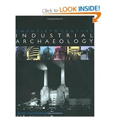 Twentieth Century Industrial Archaeology