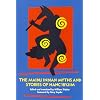 The Maidu Indian Myths and Stories of Hanc'ibyjim