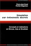 Simulation par évènements discrets. Concepts et réalisations en Simula, Ada, Smalltalk