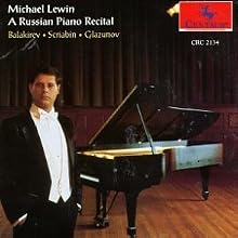 A Russian Piano Recital - Balakirev. Scriabin. Glazanov