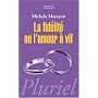 La fidélité ou l'amour à vif