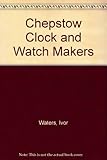 Chepstow clock and watch makers