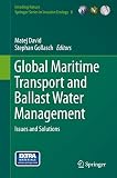 Global maritime transport and ballast water management : issues and solutions