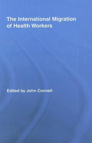 The International Migration of Health Workers (Routledge Research in Population and Migration)