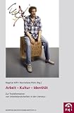 Produkt-Bild: Arbeit - Kultur - Identit&auml;t. Zur Transformation von Arbeitslandschaften in der Literatur