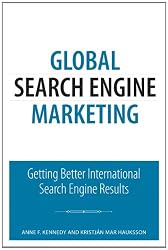 Global Search Engine Marketing: Getting Better International Search Engine Results (Que Biz-Tech)