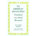 American Revolution Considered as a Social Movement by John Franklin Jameson and J. F. Jameson