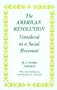 American Revolution Considered as a Social Movement