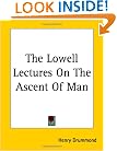 The Lowell Lectures on the Ascent of Man