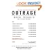 Outrage: How Illegal Immigration, the United Nations, Congressional Ripoffs, Student Loan Overcharges, Tobacco Companies, Trade Protection, and Drug Companies Are Ripping Us Off . . . And