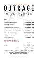 Outrage: How Illegal Immigration, the United Nations, Congressional Ripoffs, Student Loan Overcharges, Tobacco Companies, Trade Protection, and Drug Companies Are Ripping Us Off . . . And by Dick Morris