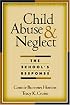 Child Abuse and Neglect: The School's Response
