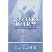 Teach Us to Pray: Prayer in the Bible and the World