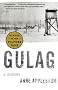 Gulag: A History Gulag: A History